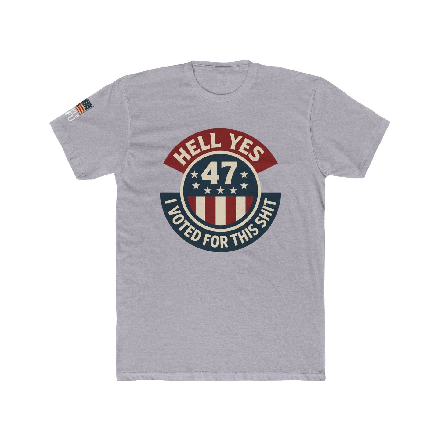 Hell Yes, I Voted for This Shit – Sheople 47 Tee