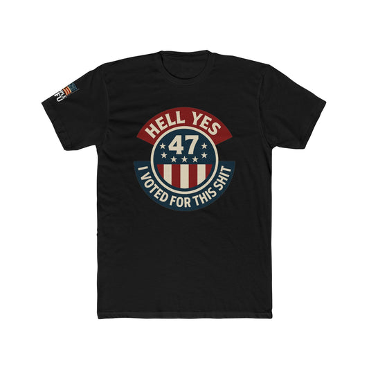 Hell Yes, I Voted for This Shit – Sheople 47 Tee